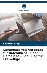 Sammlung von Aufgaben fur Jugendliche in der Gemeinde - Schulung fur Freiwillige
