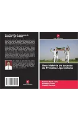 Uma historia de sucesso da Primeira Liga Indiana