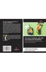 The care of students with ASD and intellectual disabilities