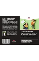 La prise en charge des apprenants atteints de TSA et de deficiences intellectuelles