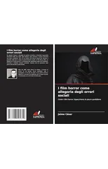 I film horror come allegoria degli orrori sociali
