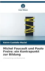 Michel Foucault und Paulo Freire