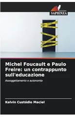 Michel Foucault e Paulo Freire