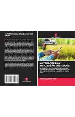 Alteracoes Na Utilizacao DOS Solos