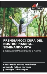 Prendiamoci Cura del Nostro Pianeta... Seminando Vita