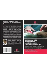 Melhoria DOS Resultados Cirurgicos No Tratamento Do Pe