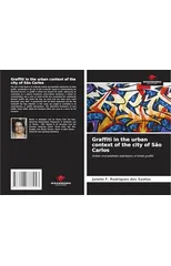 Graffiti in the urban context of the city of Sao Carlos