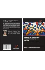 Graffiti w kontekście miejskim miasta Sao Carlos