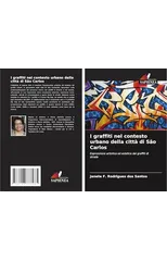 I graffiti nel contesto urbano della citta di Sao Carlos