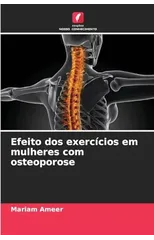 Efeito dos exercicios em mulheres com osteoporose