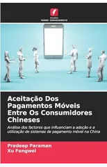 Aceitacao Dos Pagamentos Moveis Entre Os Consumidores Chineses