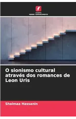 O sionismo cultural atraves dos romances de Leon Uris