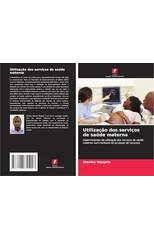 Utilizacao dos servicos de saude materna