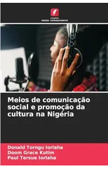 Meios de comunicacao social e promocao da cultura na Nigeria