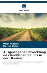 Ausgewogene Entwicklung des landlichen Raums in der Ukraine