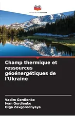 Champ thermique et ressources geoenergetiques de l'Ukraine