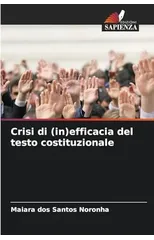 Crisi di (in)efficacia del testo costituzionale