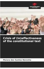 Crisis of (in)effectiveness of the constitutional text
