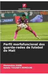 Perfil morfofuncional dos guarda-redes de futebol do Mali