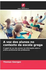 A voz dos alunos no contexto da escola grega