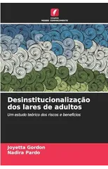 Desinstitucionalizacao dos lares de adultos