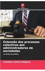 Extensao dos processos colectivos aos administradores de sociedades