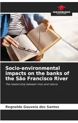 Socio-environmental impacts on the banks of the Sao Francisco River