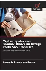 Wplyw spoleczno-środowiskowy na brzegi rzeki Sao Francisco