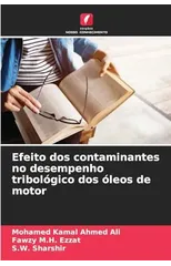 Efeito dos contaminantes no desempenho tribologico dos oleos de motor
