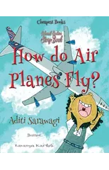 How do Airplanes Fly?