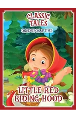 Classic Tales Once Upon a Time - Little Red Riding Hood