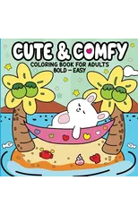 Cute & Comfy - Coloring Book for Adults