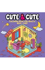 Cute & Cute - Coloring Book for Adults
