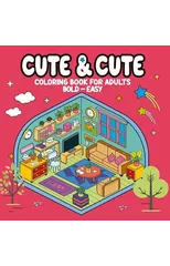 Cute & Cute - Coloring Book for Adults
