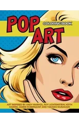 Pop Art Coloring Book inspired by Andy Warhol, Roy Lichtenstein, Keith Haring, James Rosenquist and Takashi Murakami