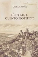 Un Posible Cuento Esoterico