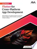 Ultimate Flutter for Cross-Platform App Development