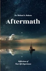 Aftermath - Reflections of Near-life experiences