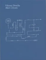 Vikram Divecha Short Circuits