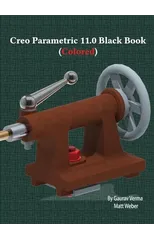 Creo Parametric 11.0 Black Book
