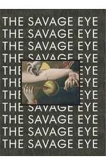 The Savage Eye