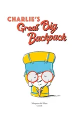 Charlie's Great Big Backpack