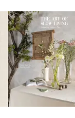 The Art Of Slow Living