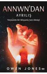 Annwn'dan Ayriliş - Yery?z?ne Bir Misyonla Geri D?n?ş!