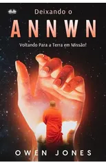 Deixando O Annwn - Voltando Para A Terra Em Missao!