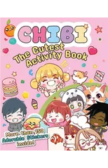 Chibi - The Cutest Activity Book