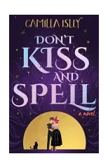 Don't Kiss and Spell