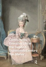 Comfortable Everyday Life at the Swedish Eighteenth-Century Nas Manor