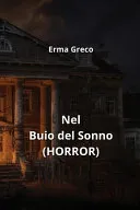 Nel Buio del Sonno (HORROR)