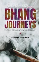 Bhang Journeys (Edition1)